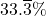 33.\overline{3}\%